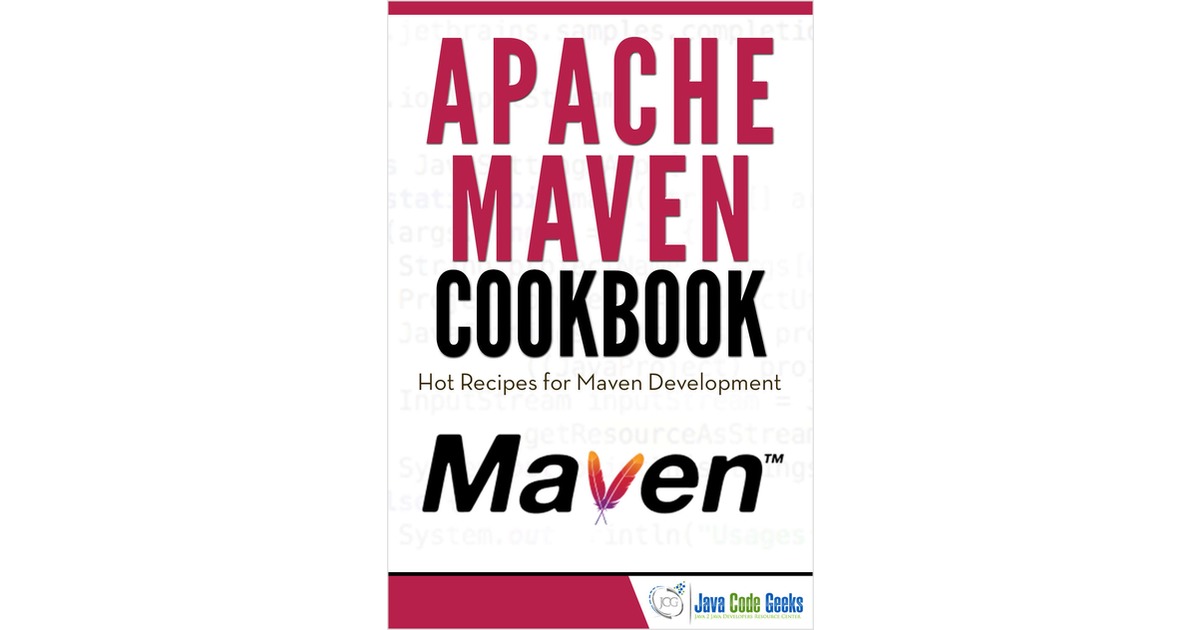 Apache Maven Cookbook