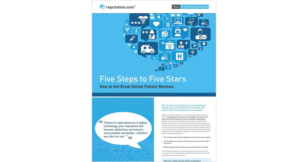 Five Steps to Five Stars: How to Get Great Online Patient Reviews