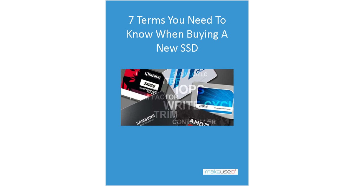 7 Terms You Need to Know When Buying a New SSD