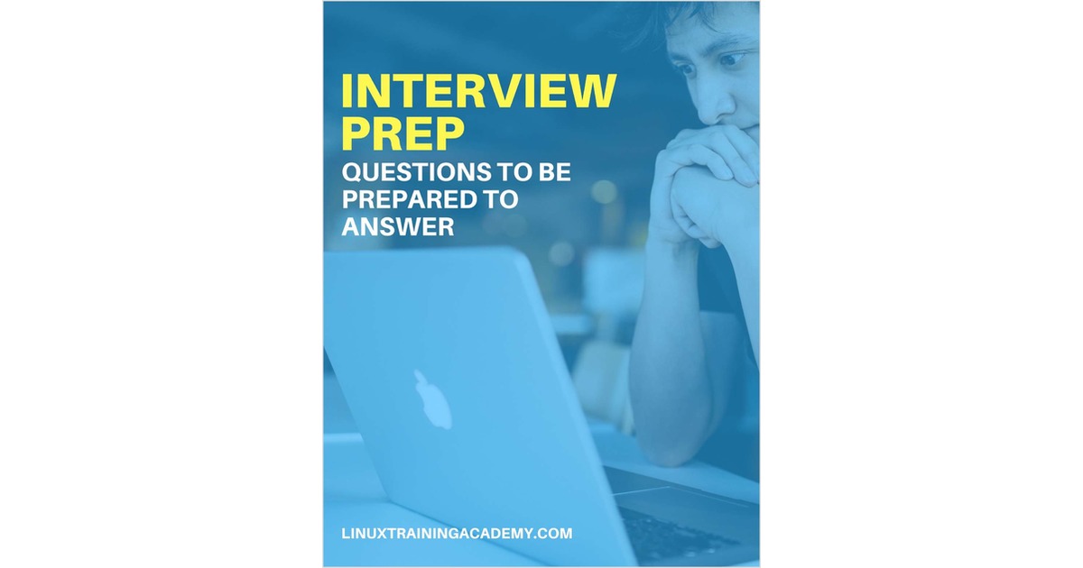Interview Prep - Questions to Be Prepared to Answer