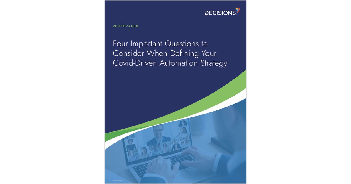 Four Important Questions to Consider When Defining Your Covid-Driven Automation Strategy