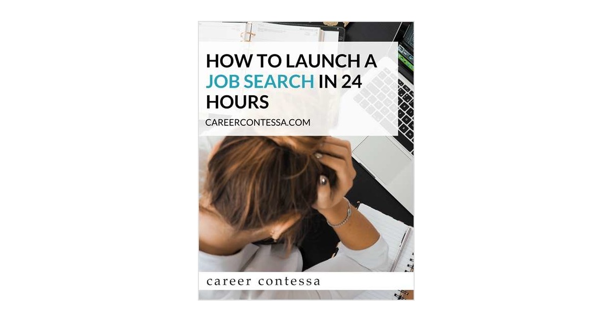 How to Launch a Job Search in 24 Hours