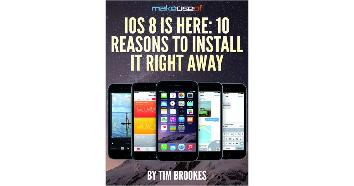 iOS 8 Is Here: 10 Reasons To Install It Right Away