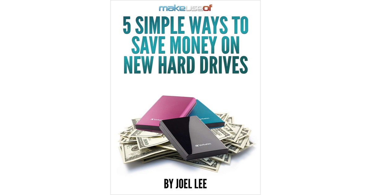 5 Simple Ways to Save Money on New Hard Drives