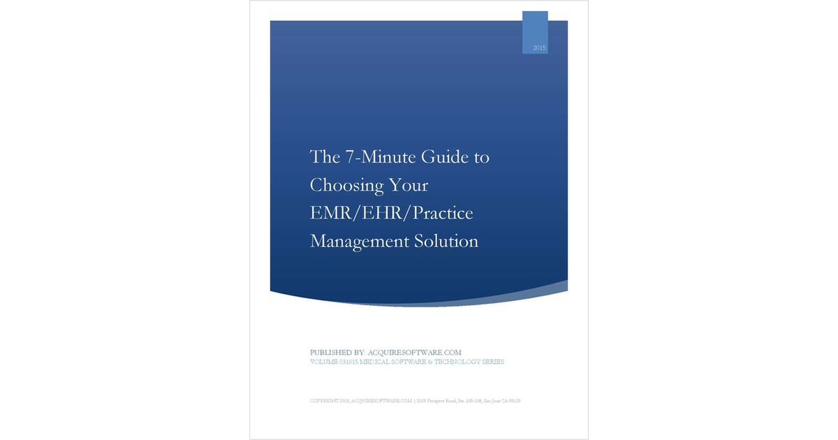 7-Minute Buyer's Guide: Selecting the Right EHR (Electronic Health Records) and  Practice Management (PM) Solution for Your Practice